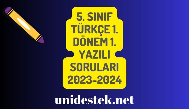 5. Sınıf Türkçe 1. Dönem 1. Yazılı Soruları 2023-2024